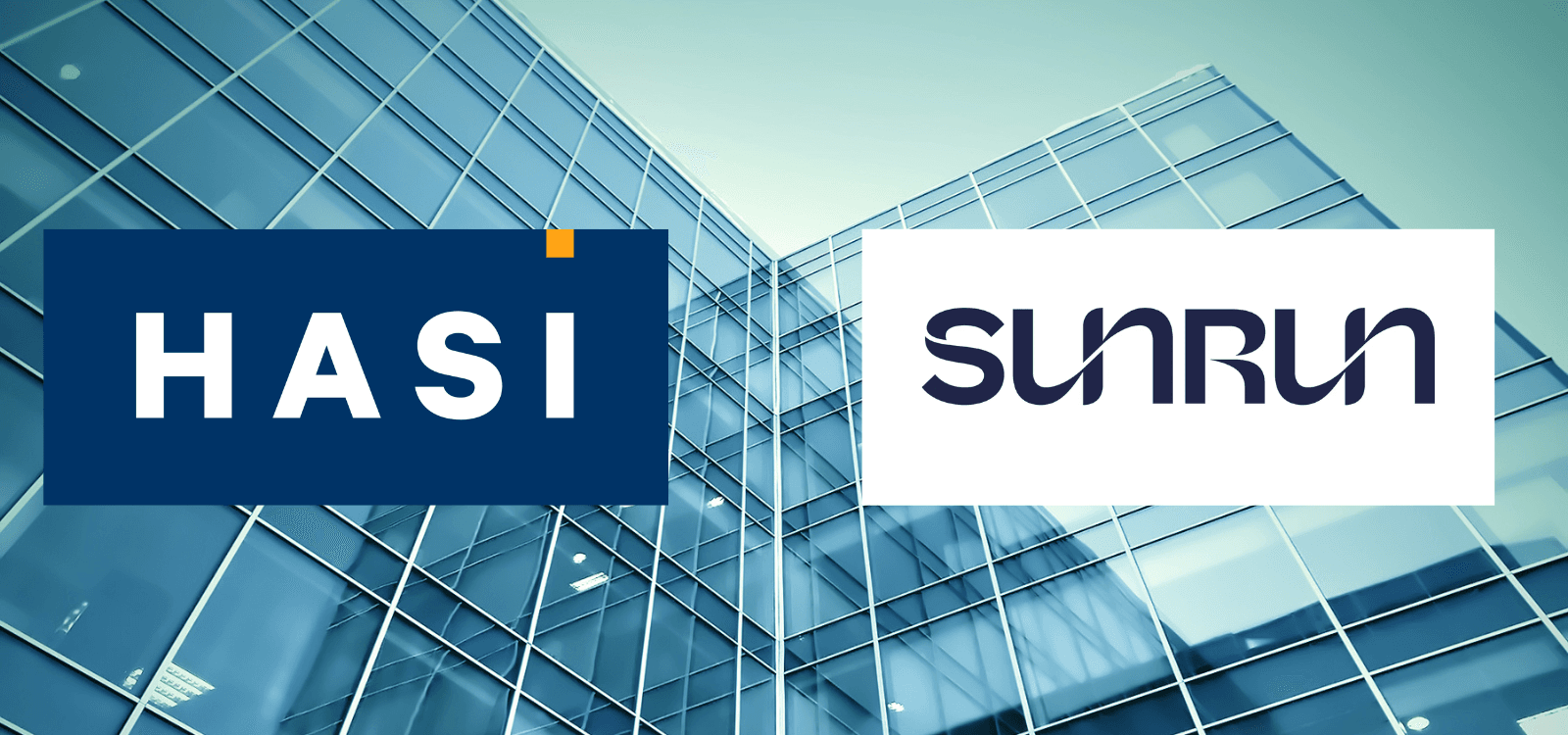 HASI and Sunrun Expand Long-Term Relationship with New $500 Million Joint Venture to Accelerate Distributed Power Development